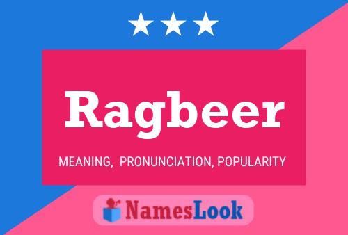 Постер имени Ragbeer