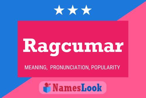 Постер имени Ragcumar