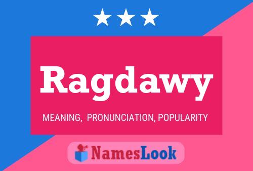 Постер имени Ragdawy