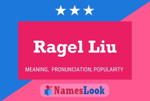 Постер имени Ragel Liu