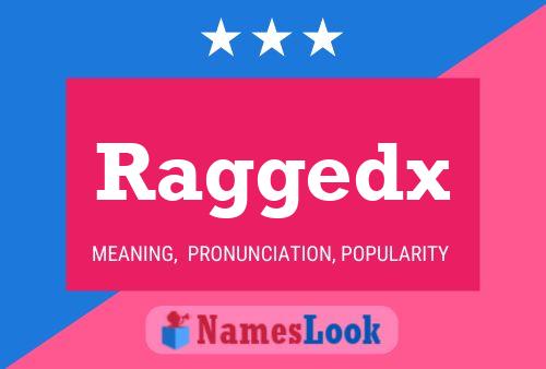 Постер имени Raggedx