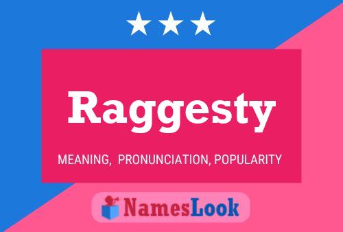 Постер имени Raggesty