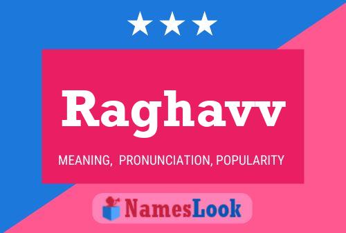 Постер имени Raghavv