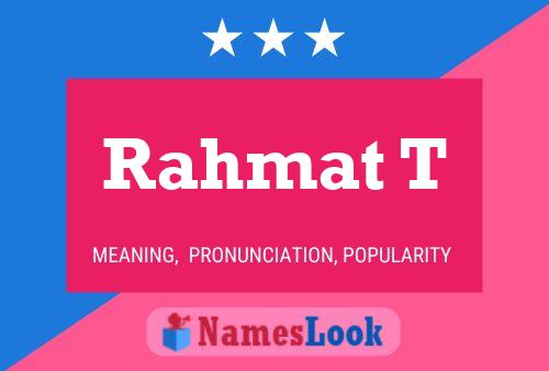 Постер имени Rahmat T