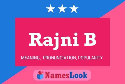 Постер имени Rajni B