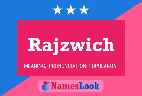 Постер имени Rajzwich