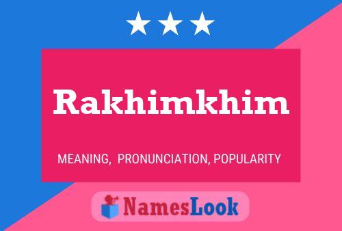 Постер имени Rakhimkhim