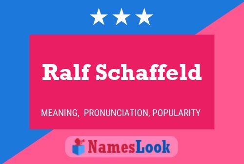 Постер имени Ralf Schaffeld