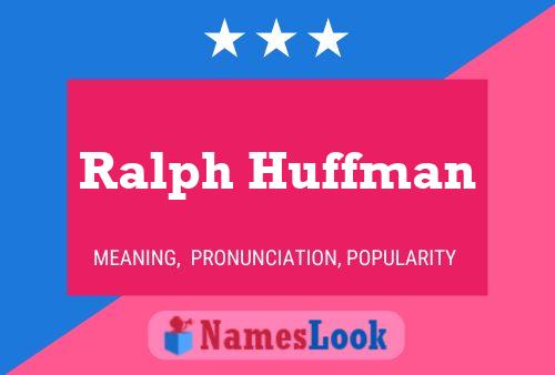 Постер имени Ralph Huffman