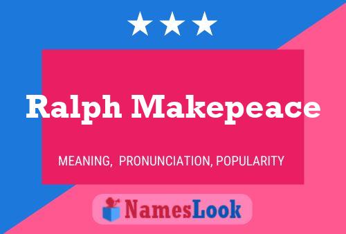 Постер имени Ralph Makepeace