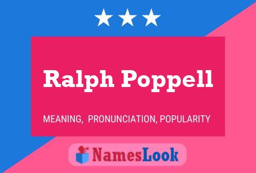 Постер имени Ralph Poppell