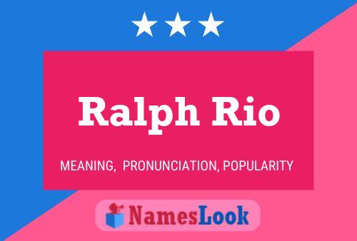 Постер имени Ralph Rio