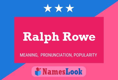 Постер имени Ralph Rowe