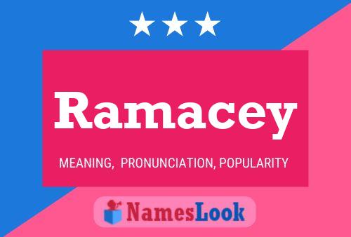 Постер имени Ramacey