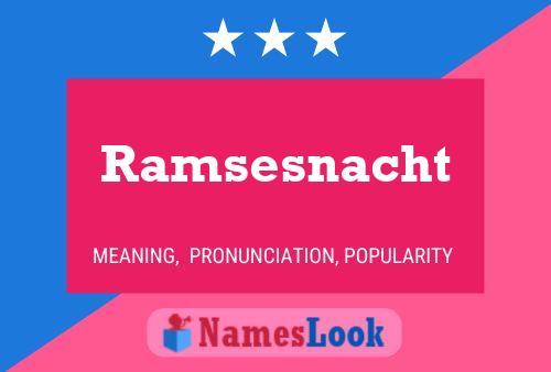 Постер имени Ramsesnacht