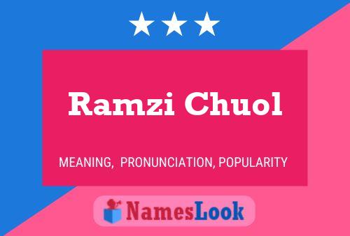 Постер имени Ramzi Chuol