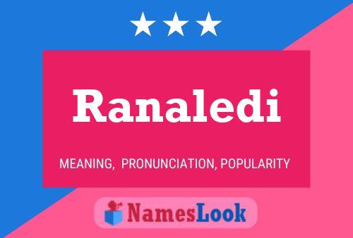 Постер имени Ranaledi