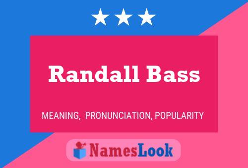 Постер имени Randall Bass