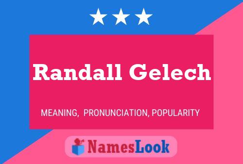 Постер имени Randall Gelech