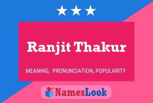 Постер имени Ranjit Thakur