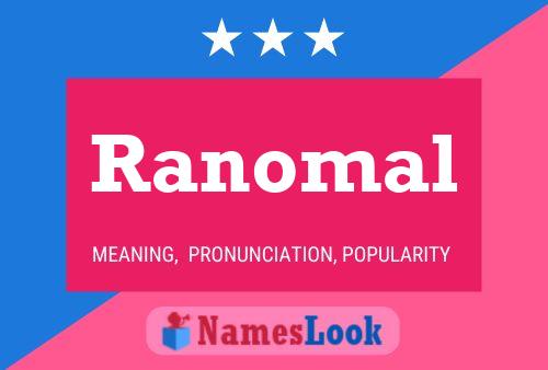 Постер имени Ranomal