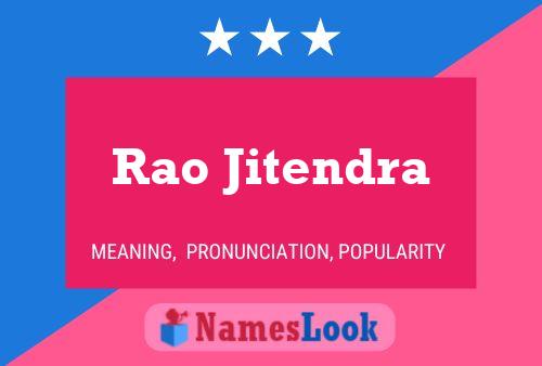 Постер имени Rao Jitendra