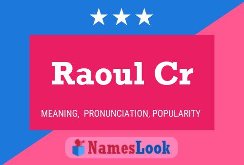 Постер имени Raoul Cr