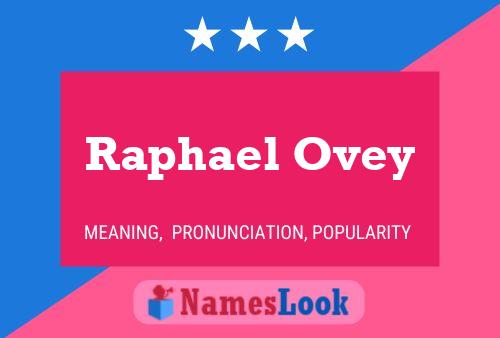 Постер имени Raphael Ovey