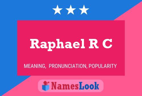 Постер имени Raphael R C