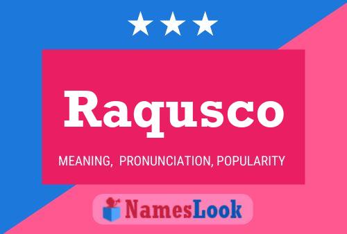 Постер имени Raqusco