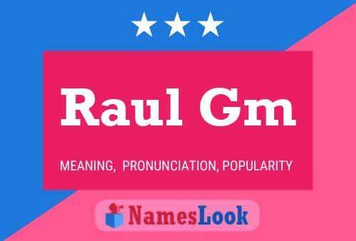 Постер имени Raul Gm