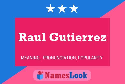 Постер имени Raul Gutierrez