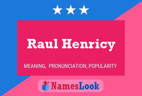 Постер имени Raul Henricy