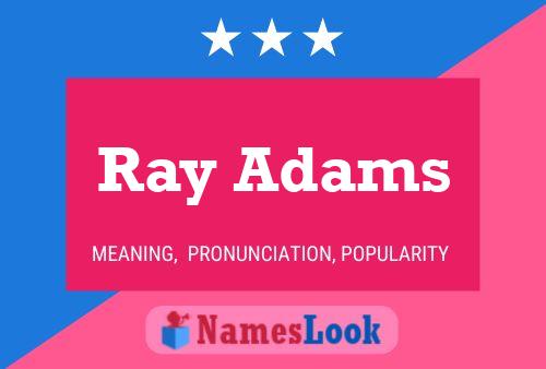 Постер имени Ray Adams