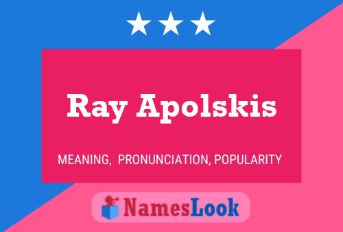 Постер имени Ray Apolskis