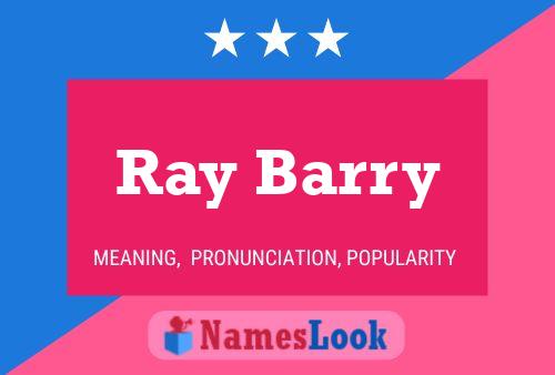 Постер имени Ray Barry