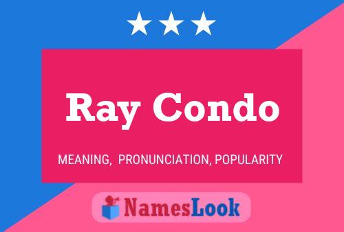 Постер имени Ray Condo