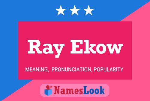 Постер имени Ray Ekow