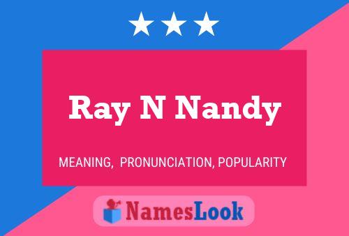 Постер имени Ray N Nandy