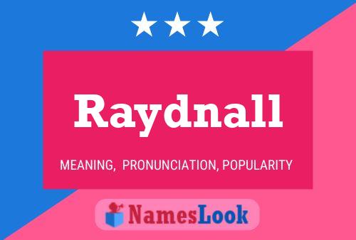 Постер имени Raydnall