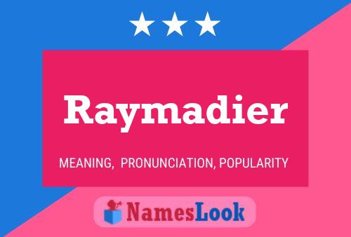 Постер имени Raymadier