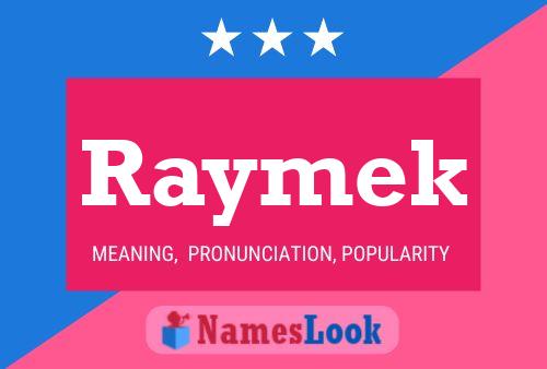 Постер имени Raymek