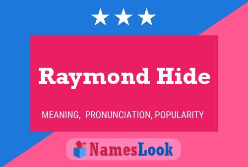 Постер имени Raymond Hide