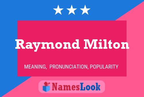 Постер имени Raymond Milton