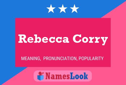 Постер имени Rebecca Corry