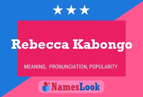 Постер имени Rebecca Kabongo