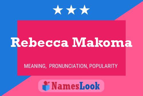 Постер имени Rebecca Makoma