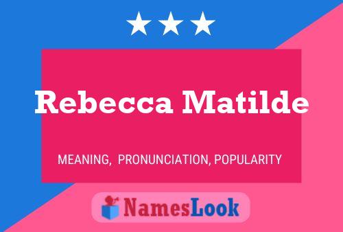 Постер имени Rebecca Matilde