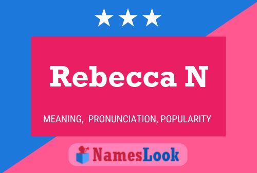 Постер имени Rebecca N