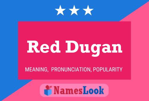 Постер имени Red Dugan